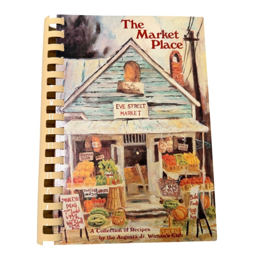 Augusta Junior Woman's Club Georgia The Market Place Cookbook 1986 1987 Spiral
